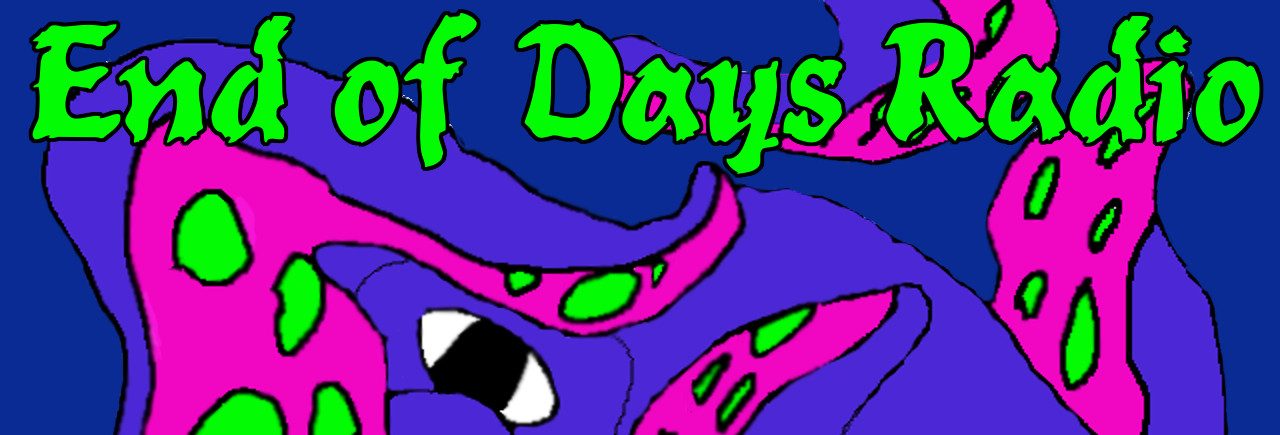 End of Days Radio