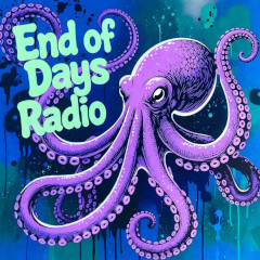 End of Days Radio